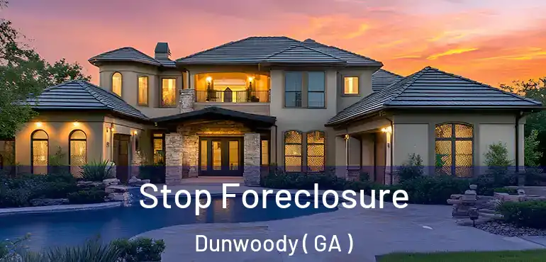  Stop Foreclosure Dunwoody ( GA )