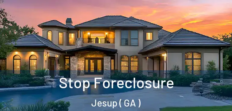  Stop Foreclosure Jesup ( GA )