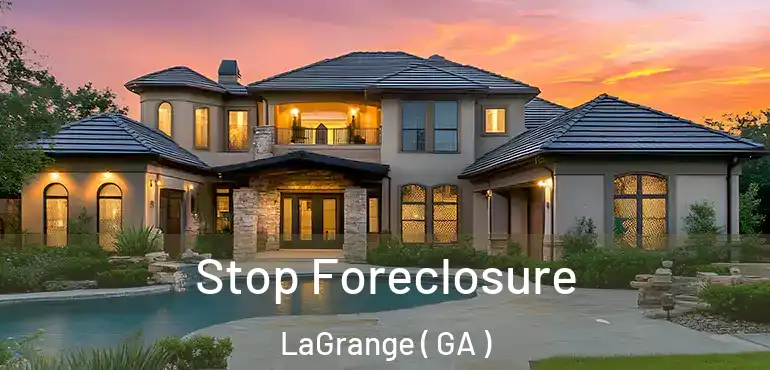  Stop Foreclosure LaGrange ( GA )