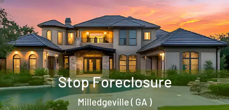  Stop Foreclosure Milledgeville ( GA )