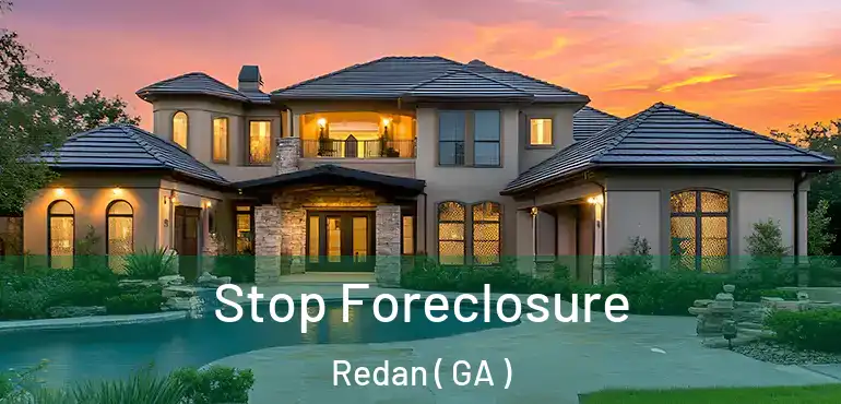 Stop Foreclosure Redan ( GA )