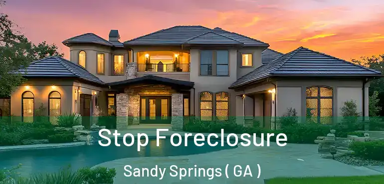  Stop Foreclosure Sandy Springs ( GA )
