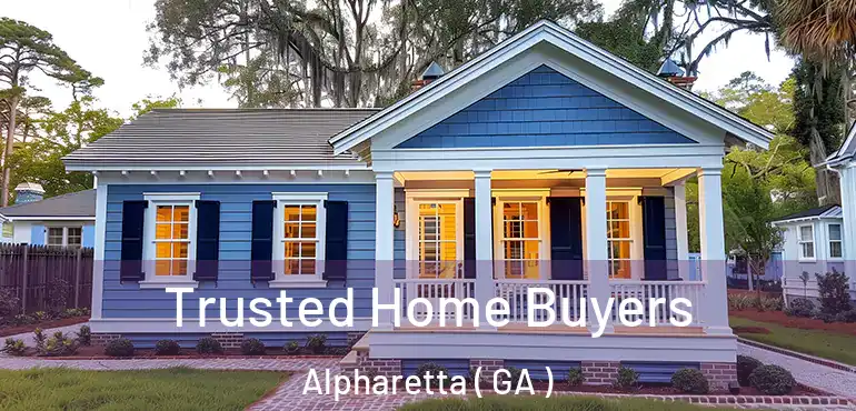  Trusted Home Buyers Alpharetta ( GA )