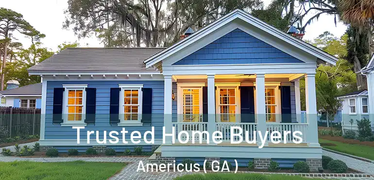 Trusted Home Buyers Americus ( GA )