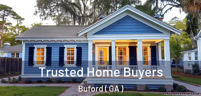  Trusted Home Buyers Buford ( GA )