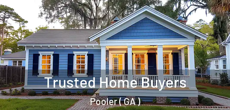  Trusted Home Buyers Pooler ( GA )