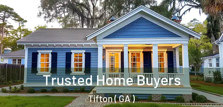  Trusted Home Buyers Tifton ( GA )