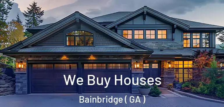  We Buy Houses Bainbridge ( GA )