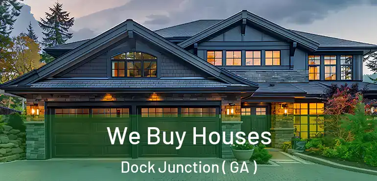  We Buy Houses Dock Junction ( GA )