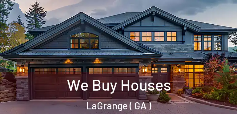  We Buy Houses LaGrange ( GA )