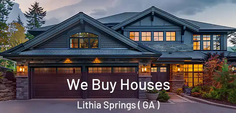  We Buy Houses Lithia Springs ( GA )