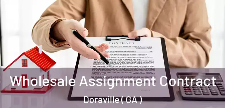  Wholesale Assignment Contract Doraville ( GA )