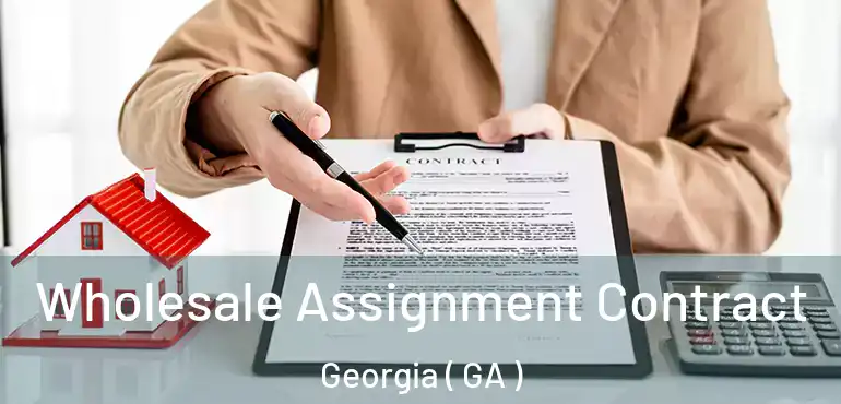  Wholesale Assignment Contract Georgia ( GA )