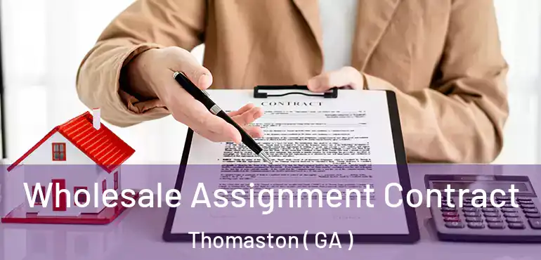  Wholesale Assignment Contract Thomaston ( GA )