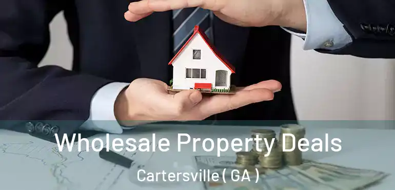  Wholesale Property Deals Cartersville ( GA )