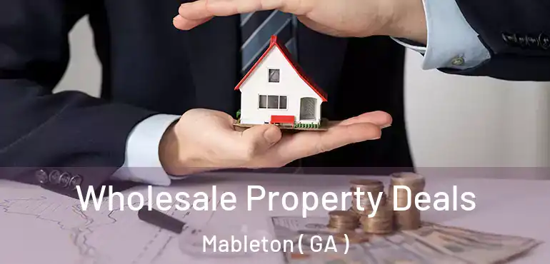  Wholesale Property Deals Mableton ( GA )