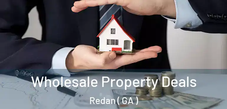  Wholesale Property Deals Redan ( GA )