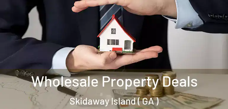  Wholesale Property Deals Skidaway Island ( GA )