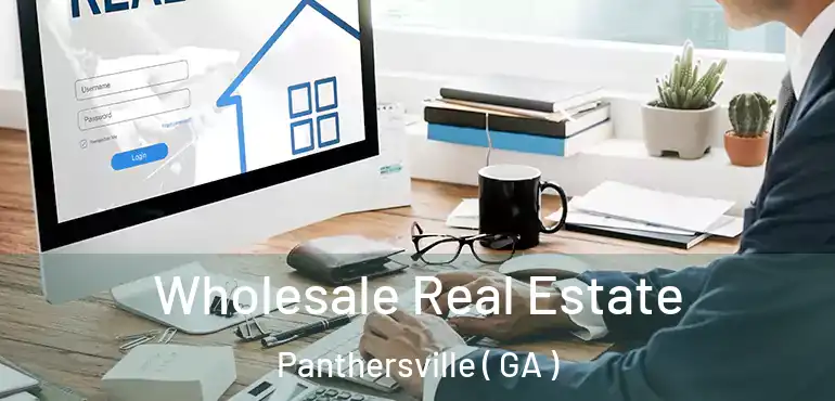  Wholesale Real Estate Panthersville ( GA )