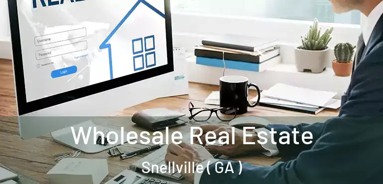  Wholesale Real Estate Snellville ( GA )